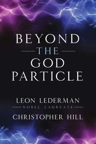 Beyond the God Particle - 9781493086986 by Leon M. Lederman, Christopher T. Hill, 9781493086986