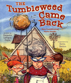 The Tumbleweed Came Back by Carmela LaVigna Coyle, Kevin Rechin, 9781493087020