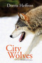 City Wolves by Dorris Heffron, 9781926577012