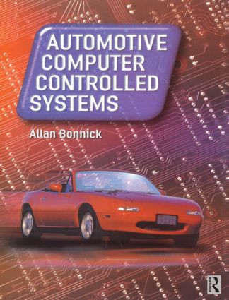 Automotive Computer Controlled Systems by Alan Bonnick, 9780750650892