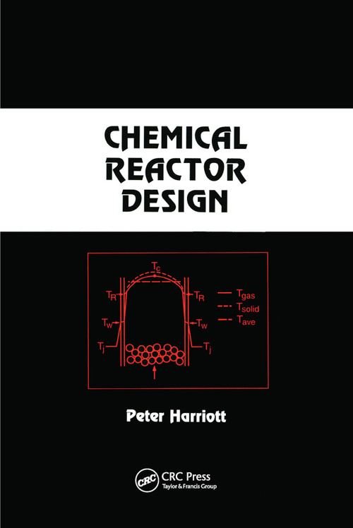 Chemical Reactor Design by Peter Harriott, 9780367446956