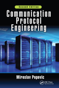 Communication Protocol Engineering by Miroslav Popovic, 9781032095790