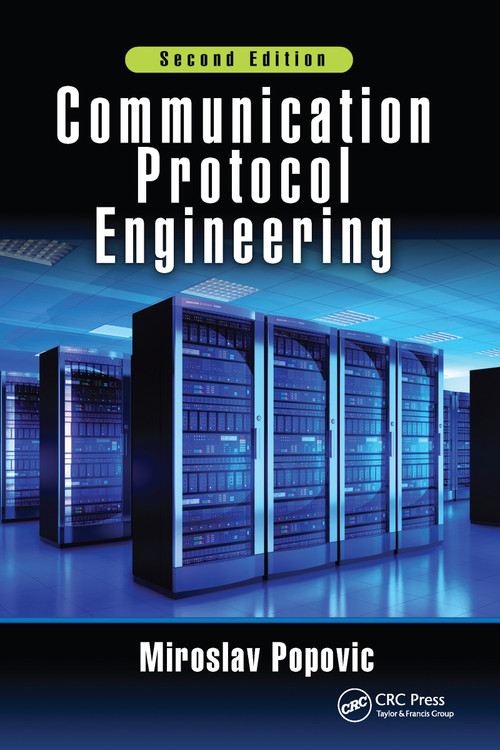 Communication Protocol Engineering by Miroslav Popovic, 9781032095790