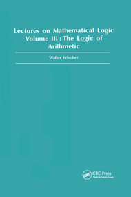 Logic of Arithmetic by Walter Felscher, 9780367398576