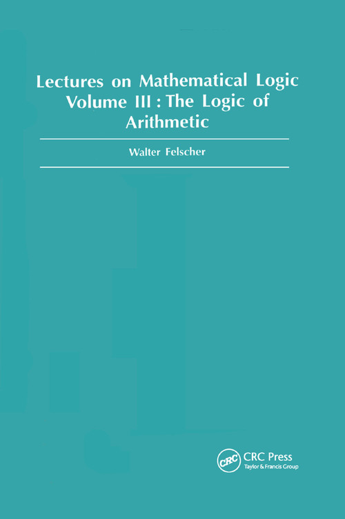 Logic of Arithmetic by Walter Felscher, 9780367398576