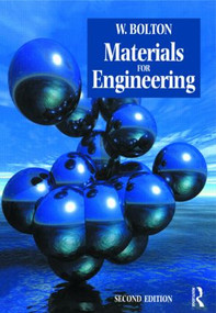 Materials for Engineering by W. Bolton, 9780750648554