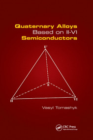 Quaternary Alloys Based on II - VI Semiconductors by Vasyl Tomashyk, 9780367378264