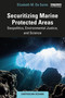 Securitizing Marine Protected Areas (Geopolitics, Environmental Justice, and Science) by Elizabeth M. De Santo, 9781032040967