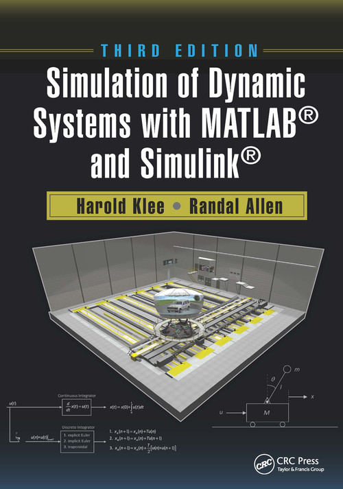Simulation of Dynamic Systems with MATLAB® and Simulink® by Harold Klee, Randal Allen, 9781032241951