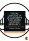 Visual Displays in Qualitative and Mixed Method Research (A Comprehensive Guide) by Elizabeth G. Creamer, 9781032301419