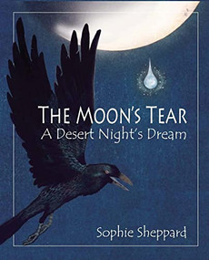The Moon's Tear (A Desert Night's Dream) by Sophie Sheppard, Sophie Sheppard, 9781936097371