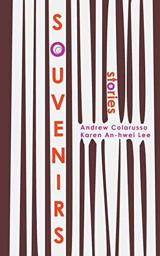 Souvenirs by Karen An-hwei Lee, Andrew Colarusso, 9781936097418