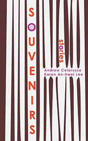 Souvenirs by Karen An-hwei Lee, Andrew Colarusso, 9781936097418