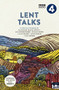 Lent Talks (A Collection of Broadcasts by Nick Baines, Giles Fraser, Bonnie Greer, Alexander McCall Smith, James Runcie and Ann Widdecombe) by BBC Radio 4, 9780281078639