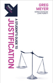 Track: A Student's Guide to Justification (A Student's Guide to Justification) by Greg Meyer, 9781527108059