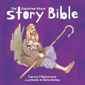 Christian Focus Story Bible by Carine MacKenzie, 9781527107045