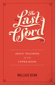 The Last Word by Wallace Benn, 9781845507770