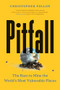 Pitfall (The Race to Mine the World's Most Vulnerable Places) by Christopher Pollon, 9781771649124