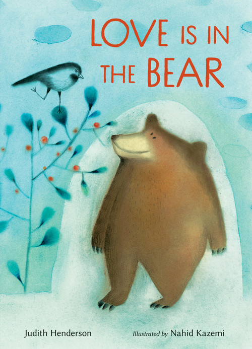 Love Is in the Bear by Judith Henderson, Nahid Kazemi, 9781771475891