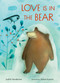 Love Is in the Bear by Judith Henderson, Nahid Kazemi, 9781771475891