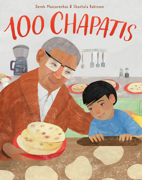 100 Chapatis by Derek Mascarenhas, Shantala Robinson, 9781771475631