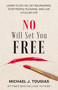 No Will Set You Free) by Michael Tougias, 9781642508345