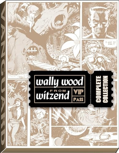 Wally Wood from Witzend Complete Collection by Wallace Wood, J. David Spurlock, 9781934331910