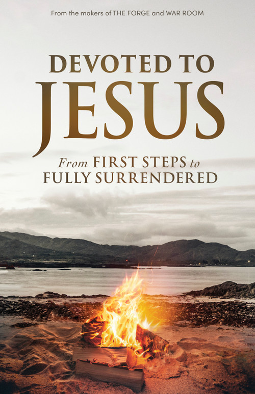 Devoted to Jesus (From First Steps to Fully Surrendered) by Stephen Kendrick, Alex Kendrick, 9798384500728
