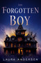 The Forgotten Boy by Laura Andersen, 9781504090452