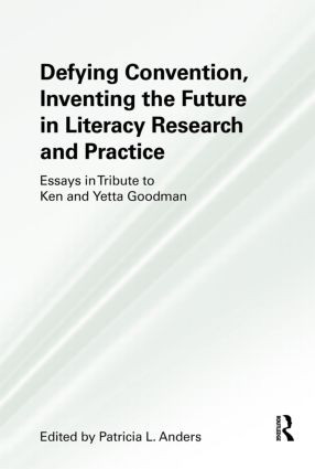 Defying Convention, Inventing the Future in Literary Research and Practice by Patricia L. Anders, 9780415504805