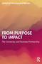 From Purpose to Impact (The University and Business Partnership) by Nicholas O'Regan, 9781032603636