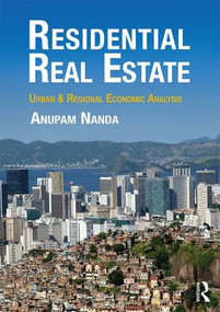 Residential Real Estate (Urban & Regional Economic Analysis) by Anupam Nanda, 9781138898318