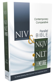 NIV, NKJV, NLT, The Message, Contemporary Comparative Parallel Bible, Hardcover (The World's Bestselling Bible Paired with Three Contemporary Versions) by Zondervan, 9780310436928