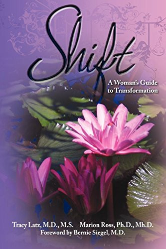 Shift (A Woman's Guide to Transformation) by Tracy Latz, Marion Ross, 9781600376153