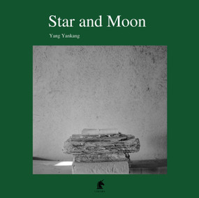Star and Moon by Yang Yankang, 9781913536503