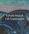 Edvard Munch: Life Expressions by Nikita Mathias, Kate Bell, 9788293560401