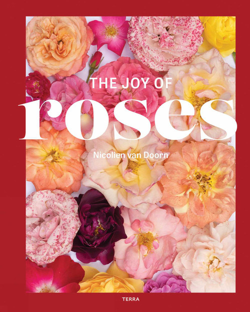 The Joy of Roses by Nicolien Doorn, 9789089899910