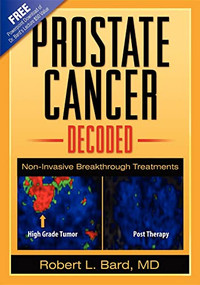 Prostate Cancer Decoded (Non-Invasive Breakthrough Treatments) by Robert L Bard, 9781600373466