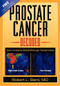 Prostate Cancer Decoded (Non-Invasive Breakthrough Treatments) by Robert L Bard, 9781600373466