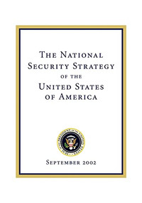 The National Security Strategy of the United States of (September 2002) by George W Bush, 9781600375866