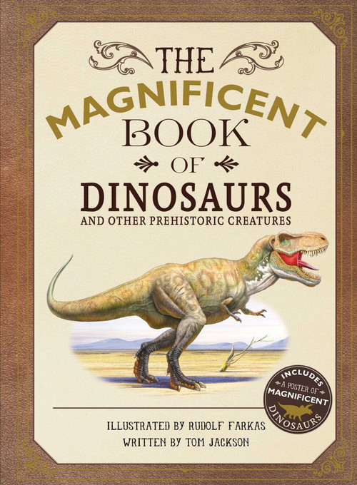 The Magnificent Book of Dinosaurs - 9781645171003 by Tom Jackson, Val Walerczuk, 9781645171003