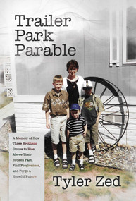 Trailer Park Parable - 9798888455180 by Tyler Zed, 9798888455180