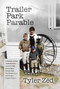 Trailer Park Parable - 9798888455180 by Tyler Zed, 9798888455180