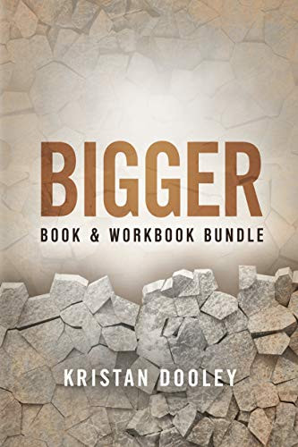 Bigger (Book & Workbook Companion) Bundle by Kristan Dooley, 9781683500339