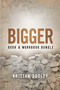 Bigger (Book & Workbook Companion) Bundle by Kristan Dooley, 9781683500339