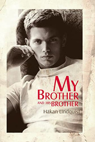 My Brother and His Brother by Håkan Lindquist, 9783959852524