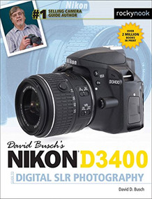 David Busch's Nikon D3400 Guide to Digital SLR Photography by David D. Busch, 9781681982304