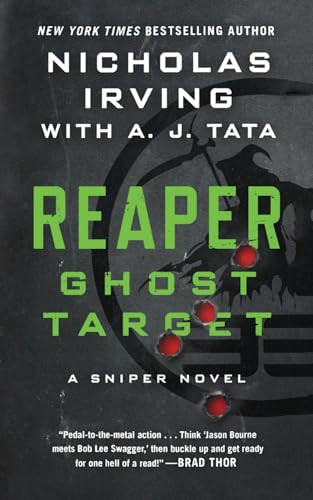 Reaper: Ghost Target (A Sniper Novel) by Nicholas Irving, A. J. Tata, 9781250341525
