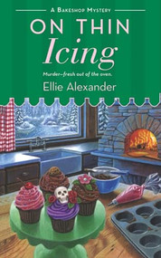 On Thin Icing (A Bakeshop Mystery) by Ellie Alexander, 9781250345226