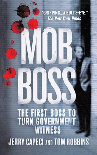 Mob Boss (The Life of Little Al D'Arco, the Man Who Brought Down the Mafia) by Jerry Capeci, Tom Robbins, 9781250341464